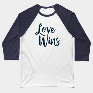 Love Wins Baseball T-Shirt